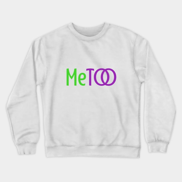 ME TOO 16 Crewneck Sweatshirt by Utopic Slaps